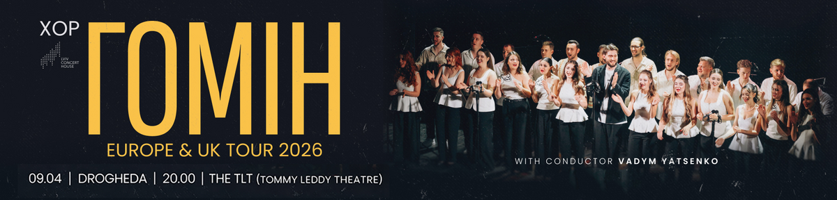 квитки на концерт Хор "Гомiн" в Дрогедi (Ірландія)