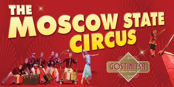 Moscow State circus `Gostinica` in London 23-28 Oct 2018