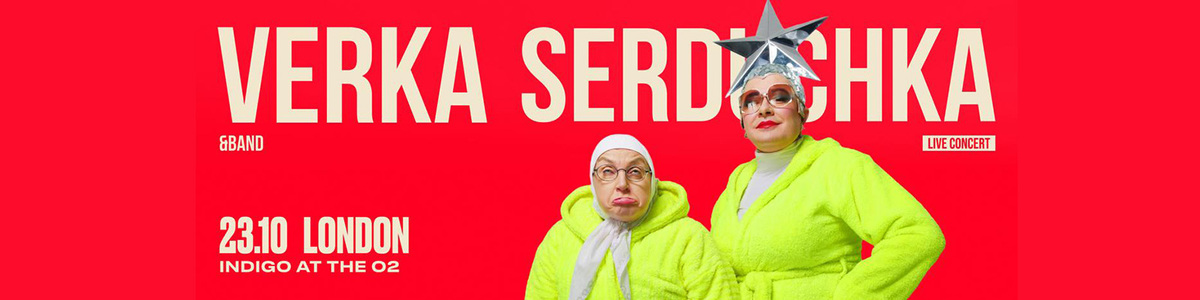 Verka Serduchka in London